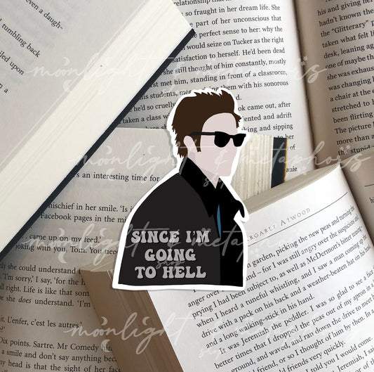 Edward Cullen | Since I'm Going to Hell Quote | Twilight Sticker